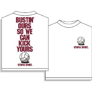 Bustin Ours Volleyball Shirt This last t-shirt for volleyball players is
